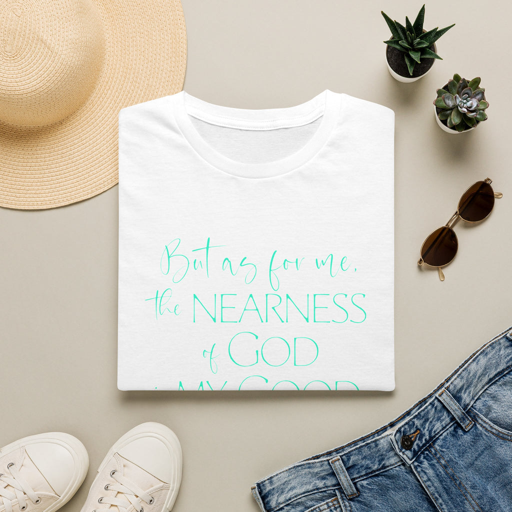 The Nearness of God - T-shirt
