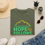 Hope Follows Faith 2 - T-shirt
