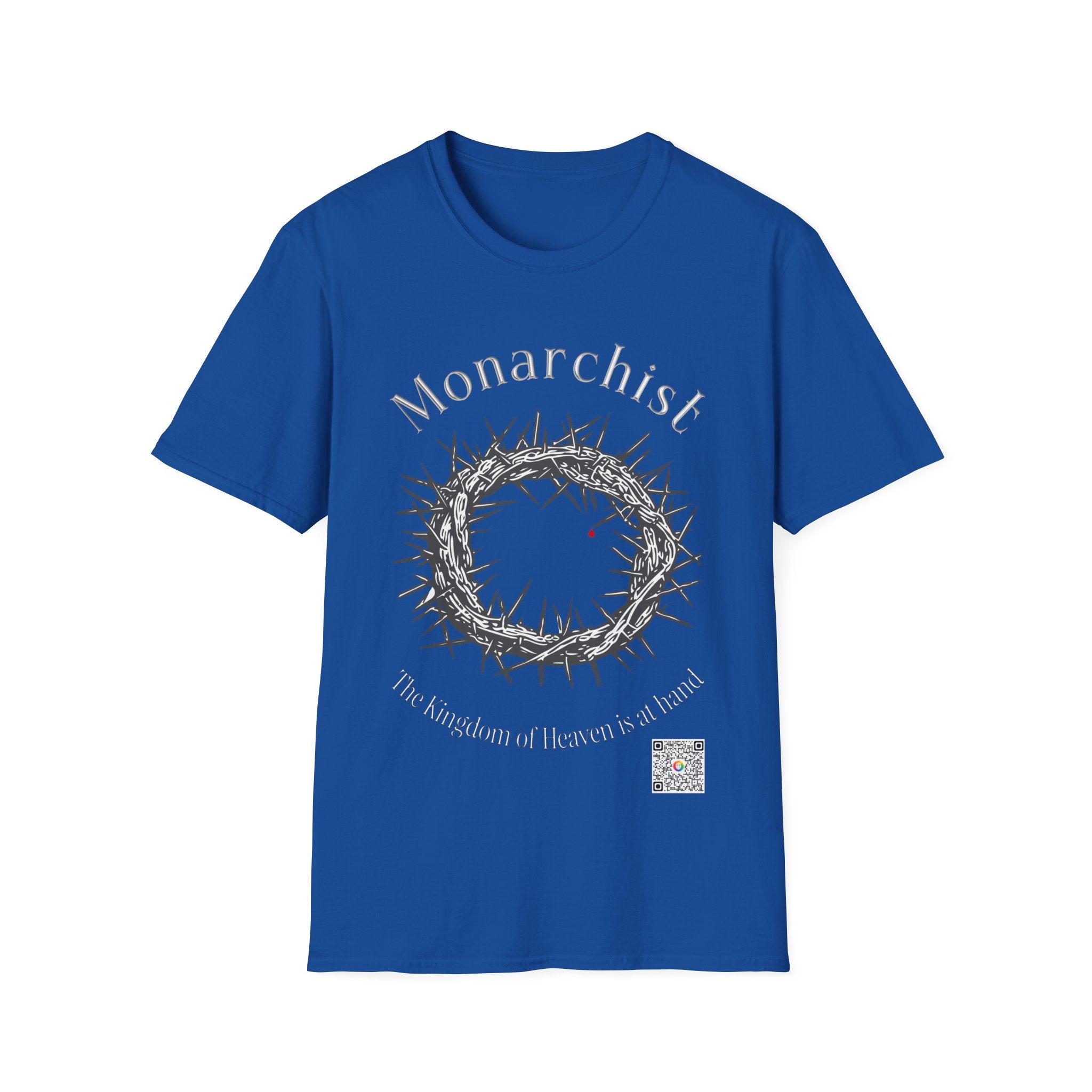 "Monarchist" T-Shirt — "The Kingdom of God Is at Hand"