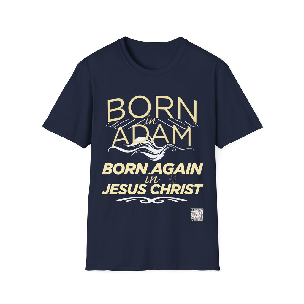 Born Again in Jesus Christ T-Shirt
