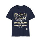 Born Again in Jesus Christ T-Shirt