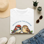 His Eye Is On the Sparrow - T-shirt