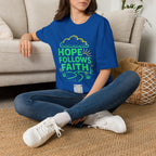 Hope Follows Faith 2 - T-shirt