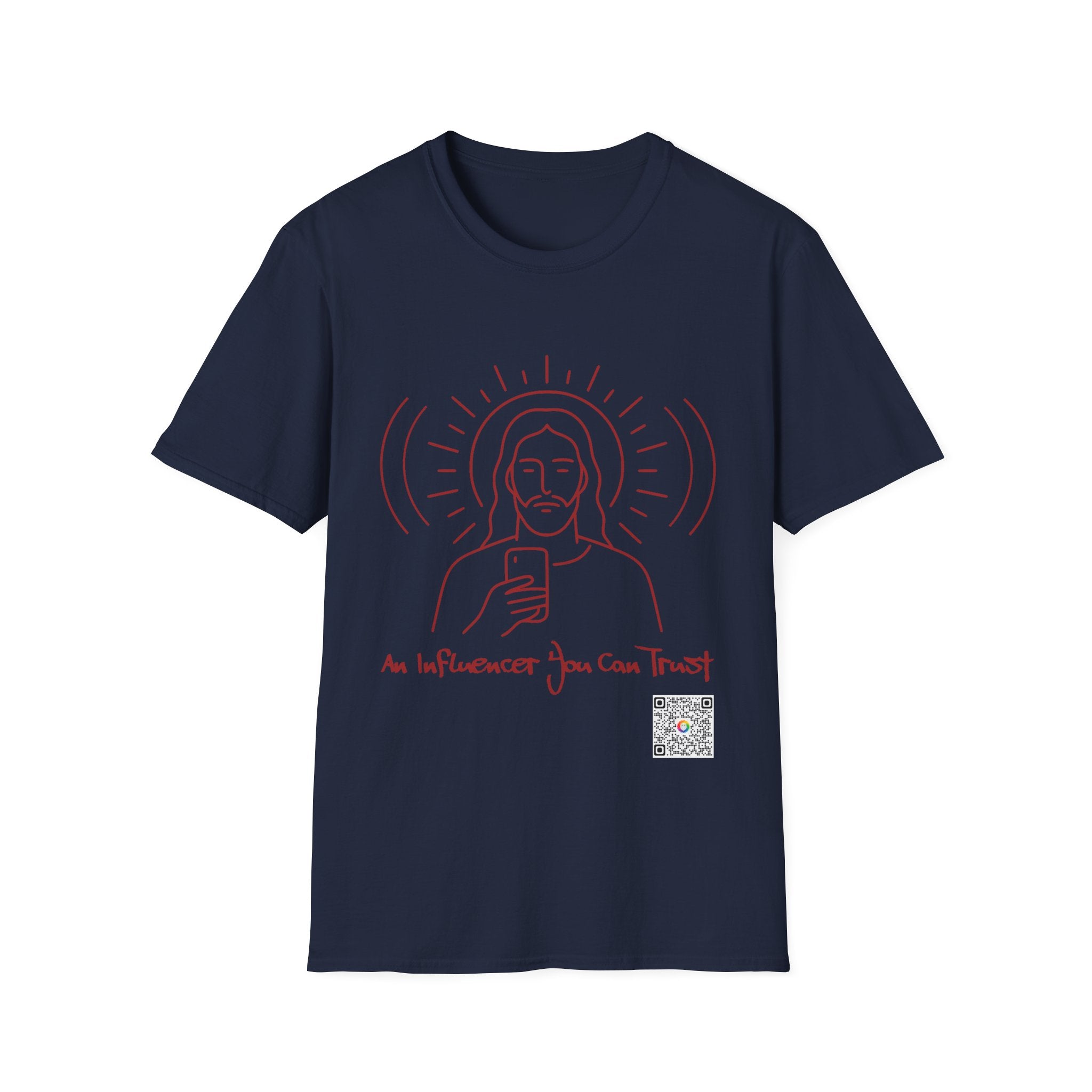 The Influencer You Can Trust - T-shirt
