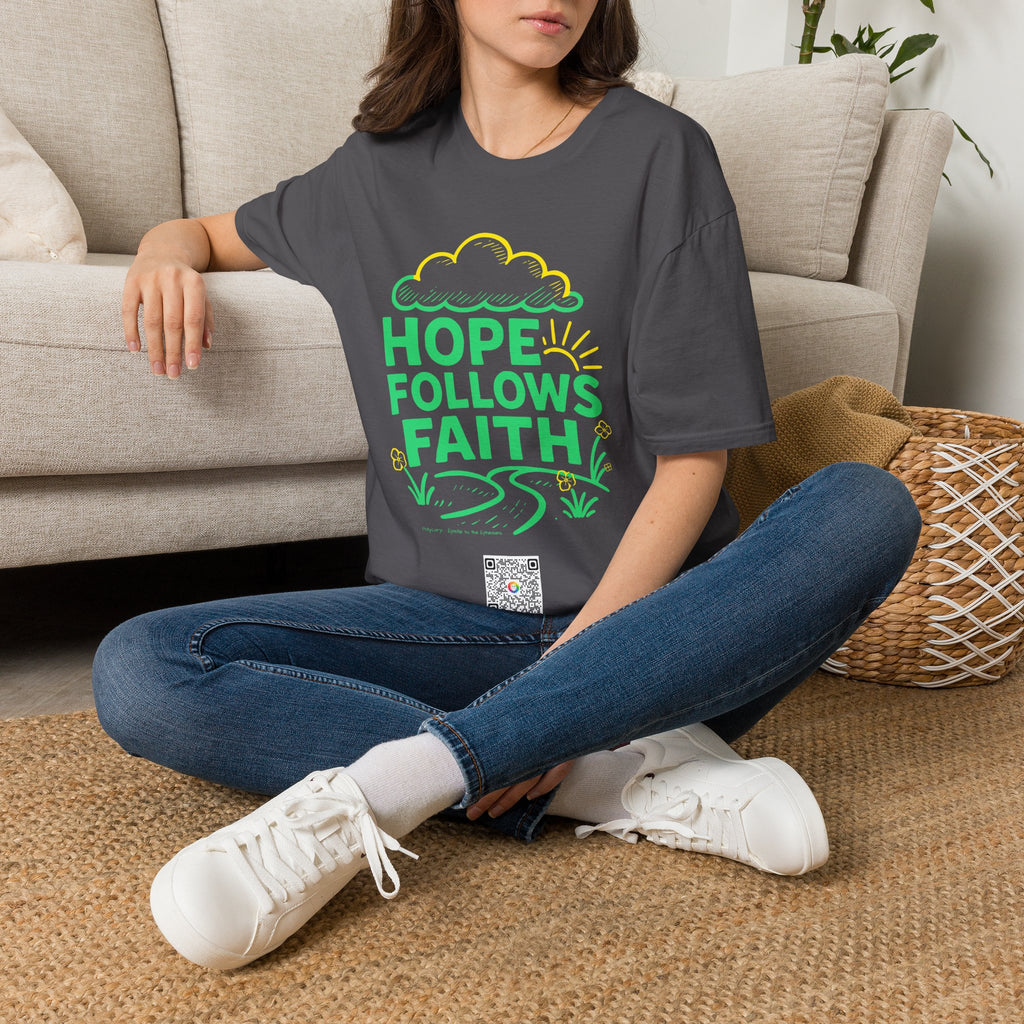 Hope Follows Faith 2 - T-shirt