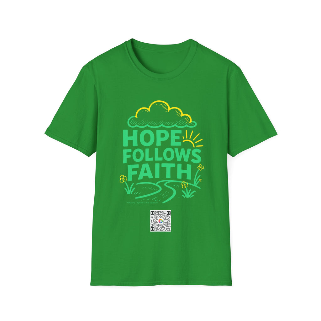 Hope Follows Faith 2 - T-shirt