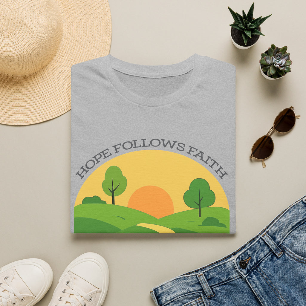 Hope Follows Faith - T-shirt