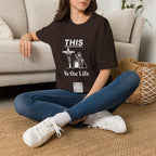 This is the Life - T-shirt