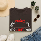 God Likes You - T-shirt
