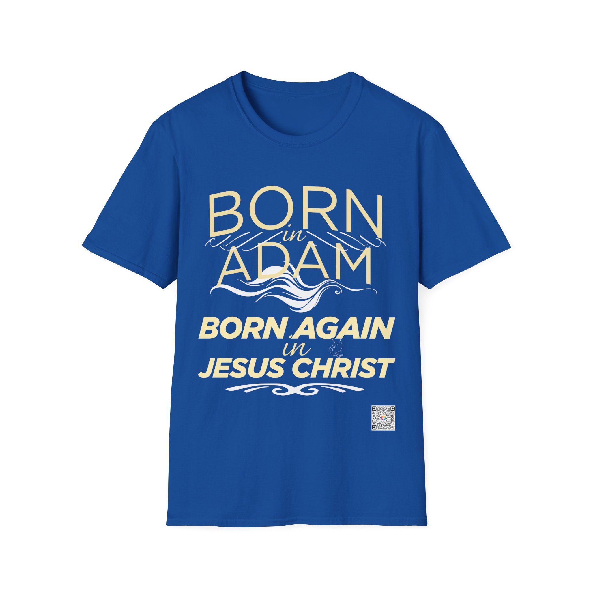 Born Again in Jesus Christ T-Shirt