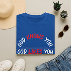 God Likes You - T-shirt