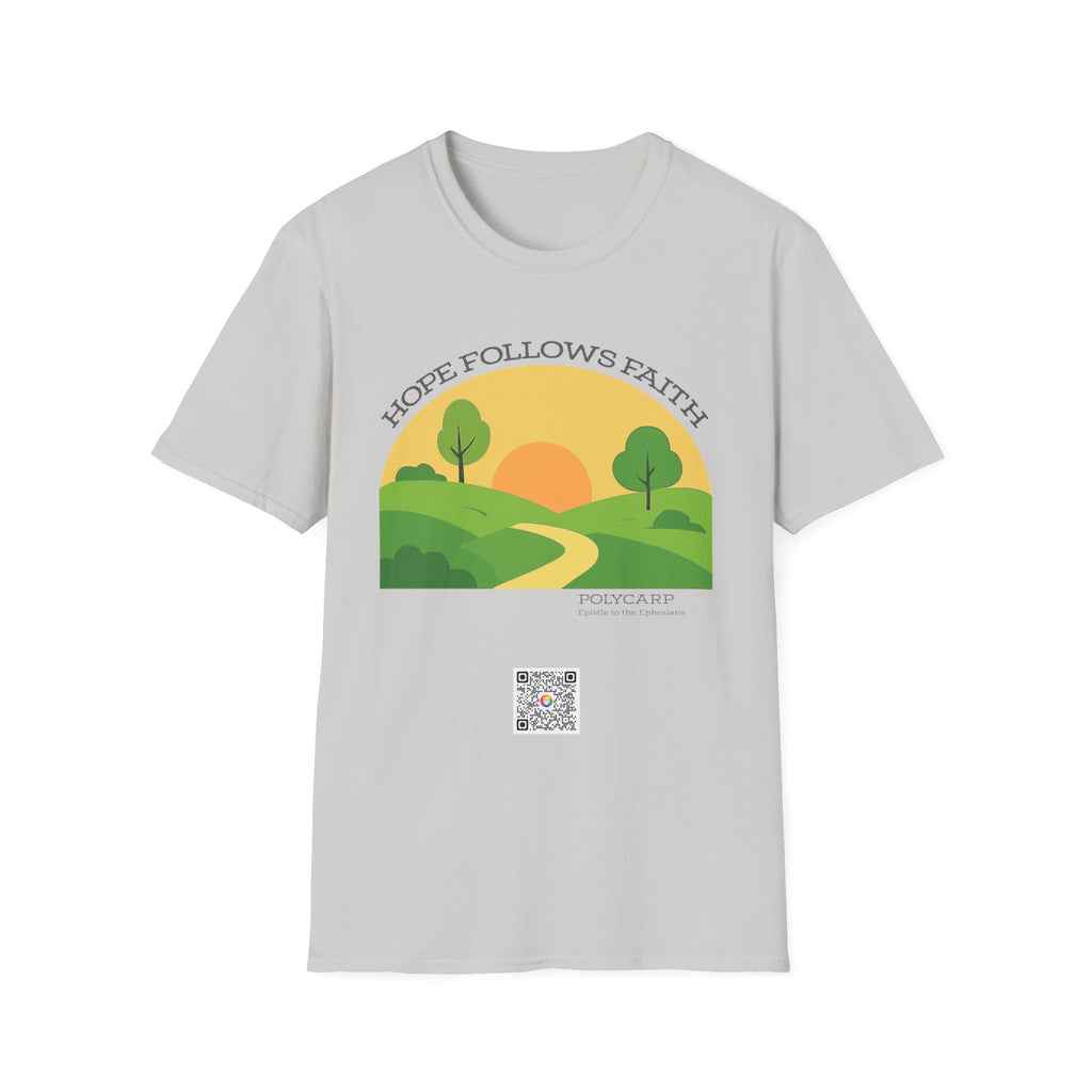 Hope Follows Faith - T-shirt