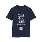 This is the Life - T-shirt