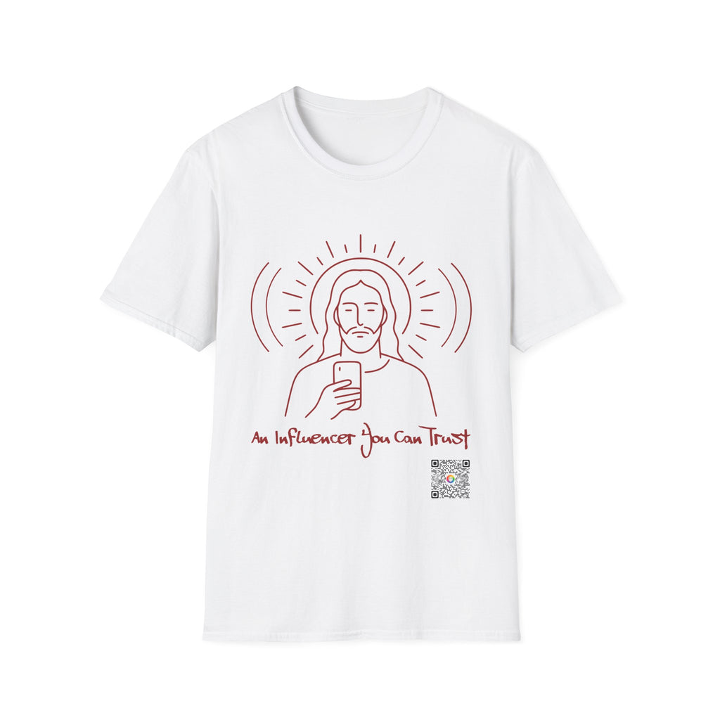 The Influencer You Can Trust - T-shirt