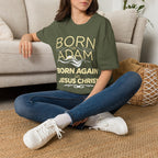Born Again in Jesus Christ T-Shirt