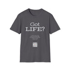 Got Life - T-shirt