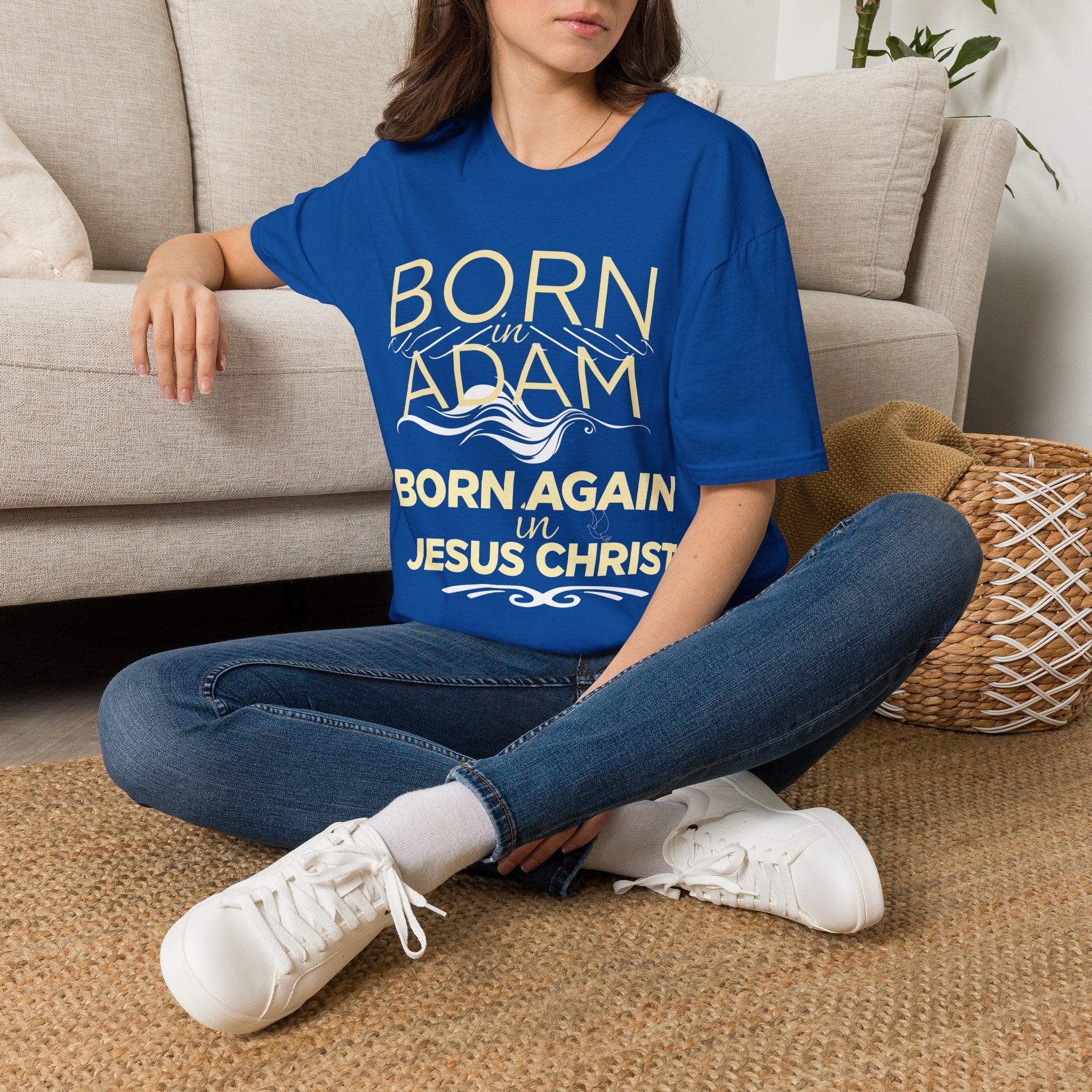 Born Again in Jesus Christ T-Shirt