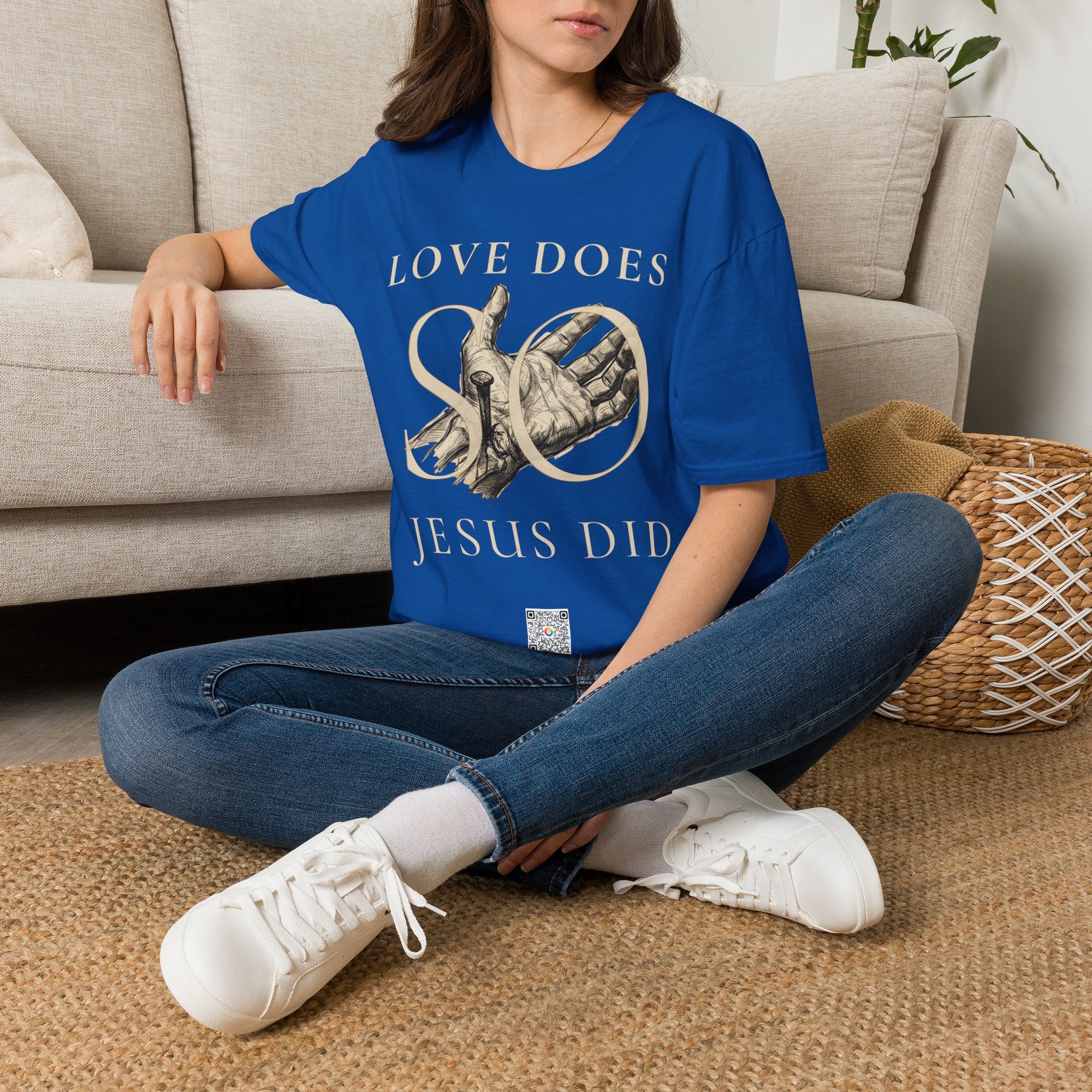 Love Does, so Jesus Did - "Love Is a Verb" T-Shirt