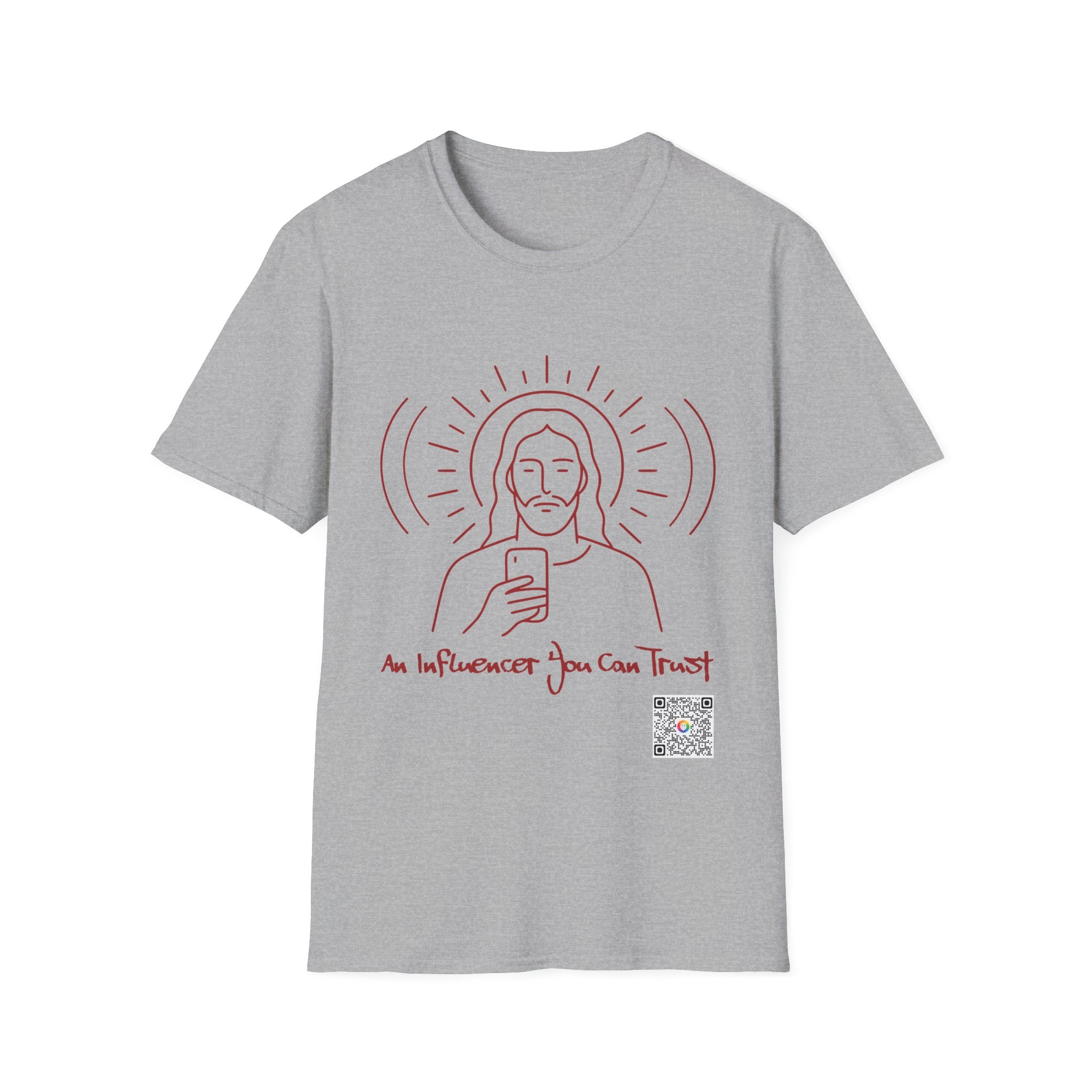 The Influencer You Can Trust - T-shirt