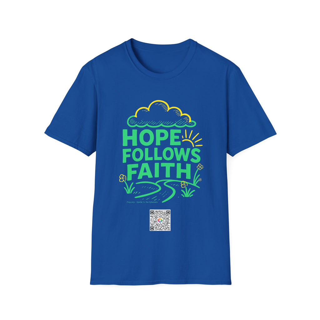 Hope Follows Faith 2 - T-shirt