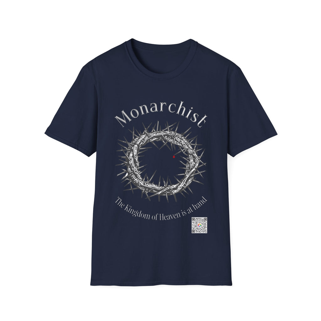"Monarchist" T-Shirt — "The Kingdom of God Is at Hand"