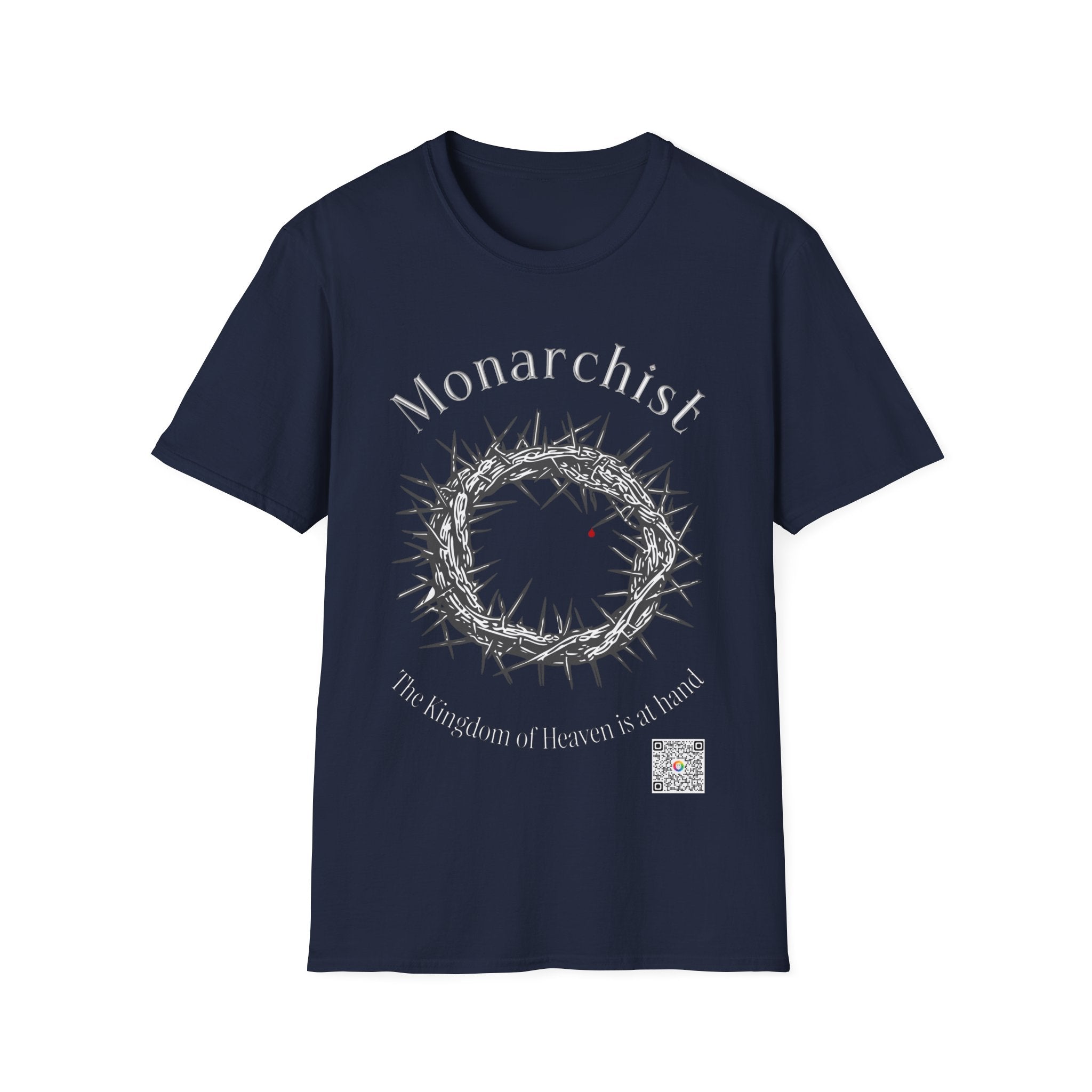 "Monarchist" T-Shirt — "The Kingdom of God Is at Hand"