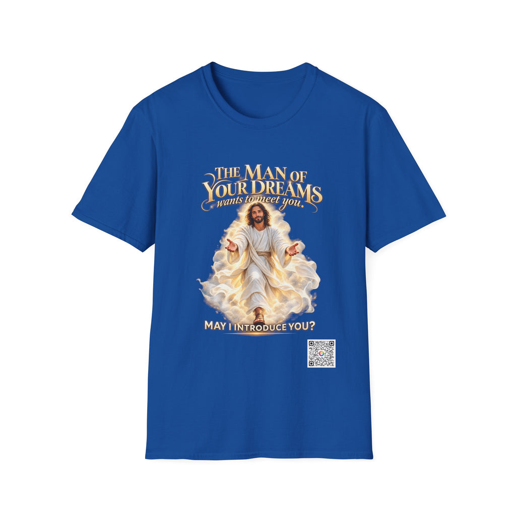 The Man of Your Dreams - T-shirt