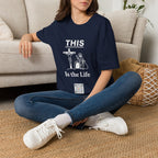 This is the Life - T-shirt