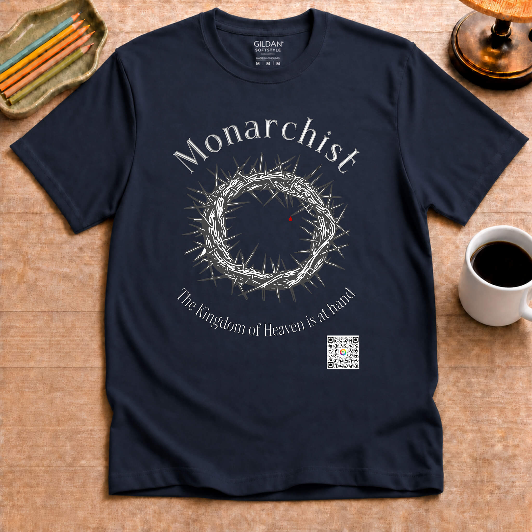"Monarchist" T-Shirt — "The Kingdom of God Is at Hand"